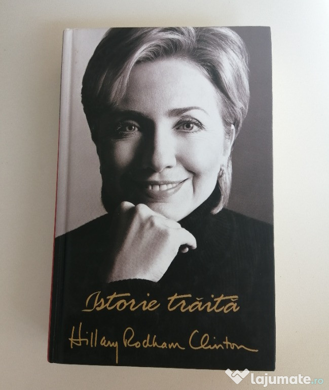 Carte Autobiografie Istorie traita Hillary Clinton editura Rao 2004