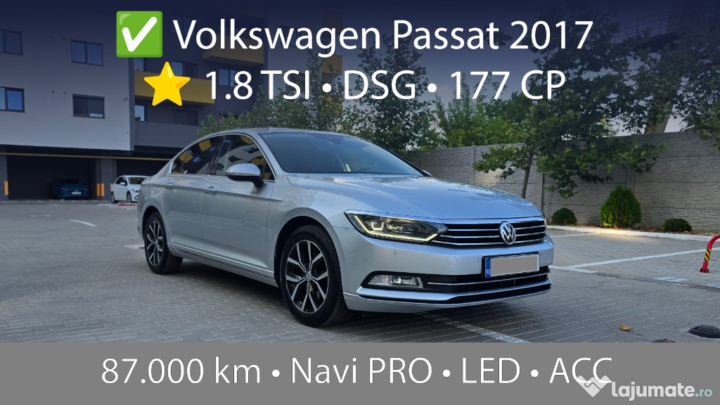 Volkswagen Passat 2017, 1.8 TSI 177 CP, DSG, Sedan, Navi PRO, ACC, LED