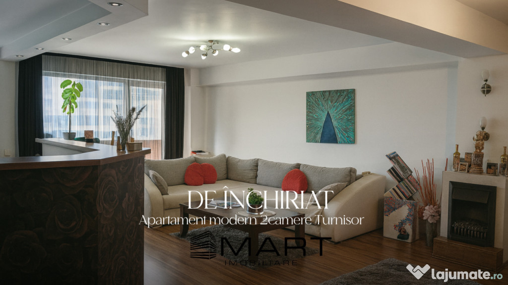 Apartament modern 2 camere Turnisor