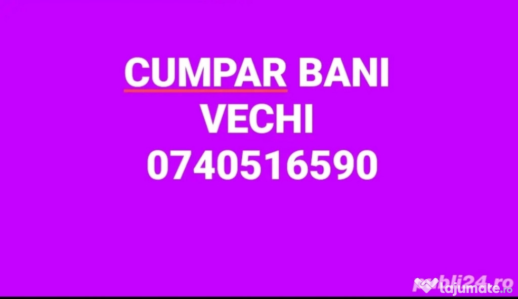 Cumpăr bani vechi