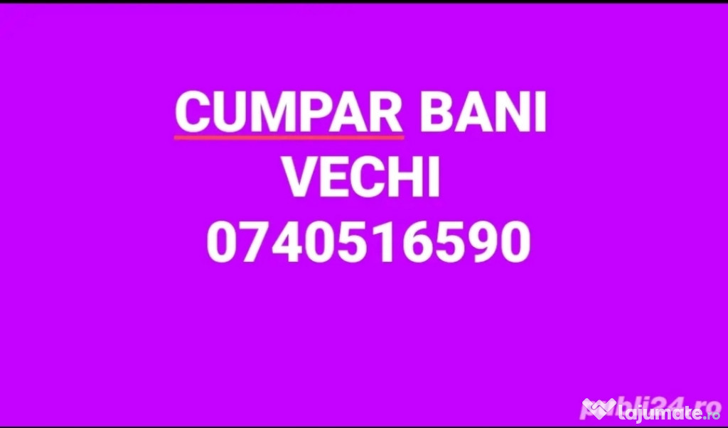 Cumpar bani vechi,bancnote și monede