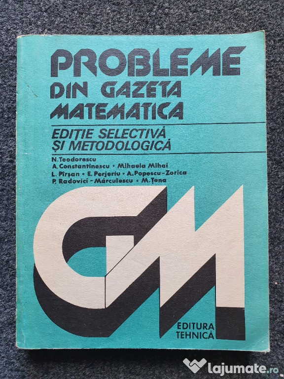 Probleme din gazeta matematica - n. teodorescu