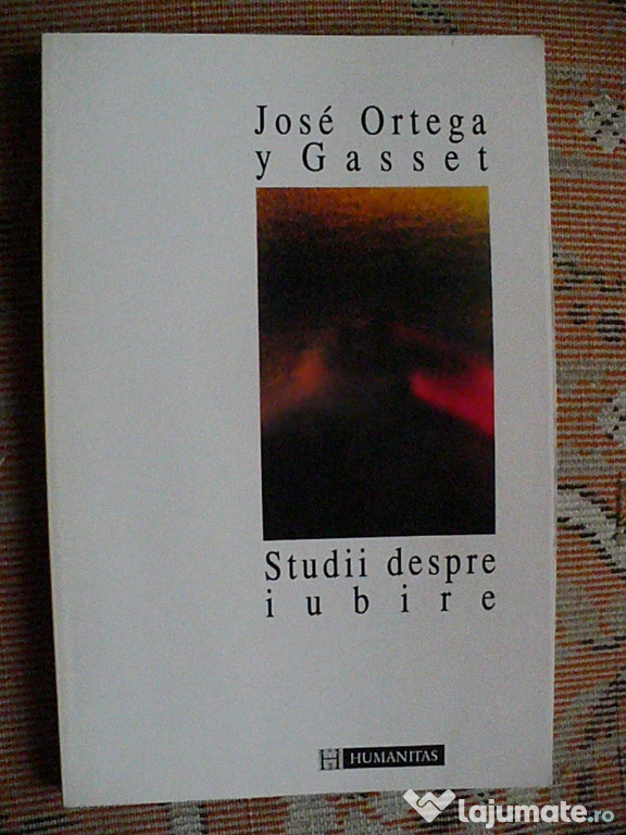Studii despre iubire Jose Ortega Y Gasset