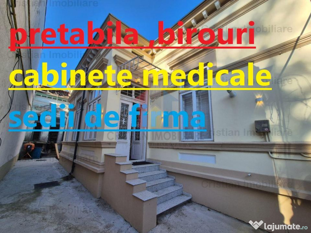 Casa pretabila, sedii de firma,cabinete medicale , zona Ce