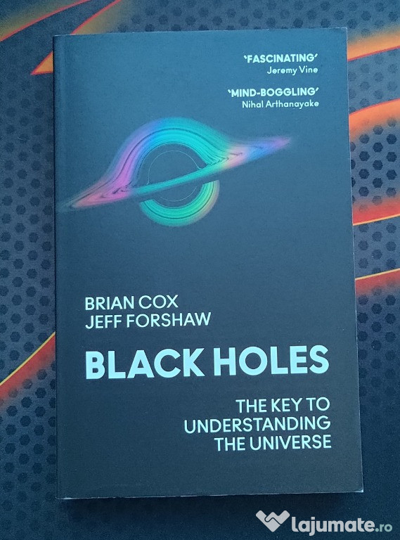 Carte Black Holes. The Key to Understanding the Universe - engleza