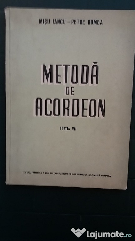 Metoda de acordeon - Misu Iancu - Petre Romea - Editia VII