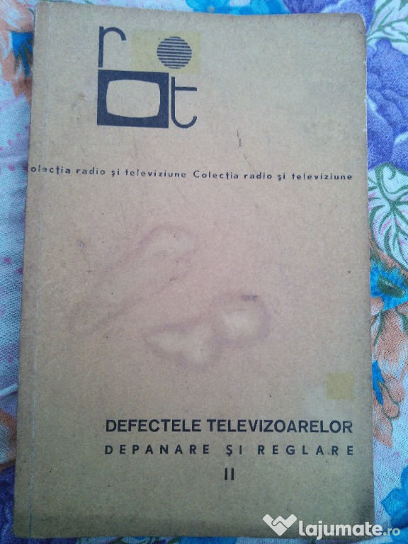 Defectele televizoarelor - depanare si reglare vol 2