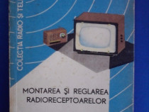 Montarea si reglarea radioreceptoarelor - V. Teodorescu