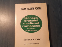 Geneza orasului medieval romanesc Traian V. Poncea
