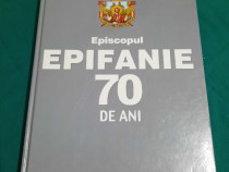 Episcopul epifanie * 70 de ani/ 2002