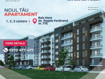 COMISION 0% Apartamente 1,2 si 3 camere-Regele Ferdinand 77E,Baia Mare