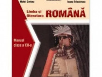 Limba si literatura romana. Manual cl. a XII-a