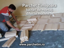 Parchet Timișoara, lucrări de montaj, diferite modele și esențe