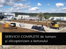 Turnare și elicopterizare beton la cele mai înalte standarde.
