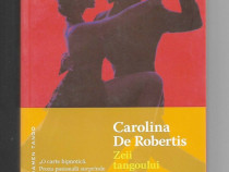 Carolina De Robertis - Zeii tangoului