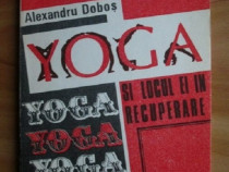 Alexandru Dobos - Yoga si locul ei in recuperare