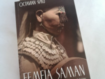 Femeia Shaman Saman Octavian Simu ed Herald 2018 mitologie samanism