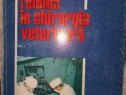 Tehnici in chirurgia veterinara ,V. Capatana ,  VOL 1,  1994