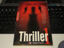 James Patterson "Thriller1" Editura Litera 2009