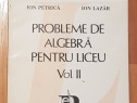 Probleme de algebra pentru liceu de Ion Petrica vol. 2