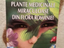 Plante medicinale miraculoase din flora Romaniei-Ilie Tudor