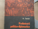 A. Simion-Preliminarii politico-diplomatice ale insurectiei