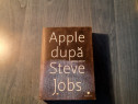 Apple dupa Steve Jobs imperiul bantuit Yukari Iwatani Kane