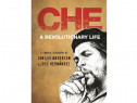 Carte benzi desenate Che Guevara a revolutionary life