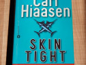 Carte Skin Tight Carl Hiaasen in lb engleza