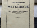Curs elementar de metalurgie-de Ing Corneliu Sandulescu 1929